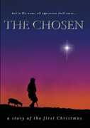 The Chosen: A Story Of The First Christmas 