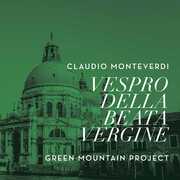 Vespro Della Beata Vergine , Green Mountain Project