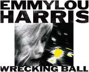 Wrecking Ball , Emmylou Harris