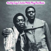 Play the Blues , Buddy Guy & Junior Wells