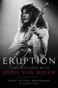 Eruption: Conversations with Eddie Van Halen 