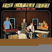 Girl Give Me Love , Little Bits