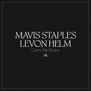 Carry Me Home , Mavis Staples & Levon Helm