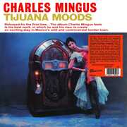 Tijuana Moods , Charles Mingus