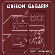 Salmos Funiculares , Orfeon Gagarin