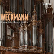 Weckmann: Complete Organ Works , Leon Berben