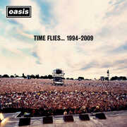 Time Flies 1994-2009 , Oasis