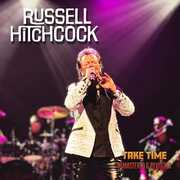 Take Time - Remastered & Revisited [Import] , Russell Hitchcock