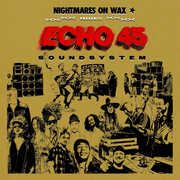 Echo45 Sound System , Nightmares on Wax