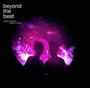 Where It Starts, Where It Ends , Beyond the Beat