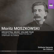 Moritz Moskowski: Orchestral Music, Vol. 4 , Sinfonia Varsovia