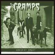 Gravest Gravy , The Cramps