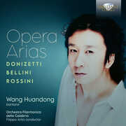 Donizetti, Bellini, Rossini: Opera Arias , Wang Huandong