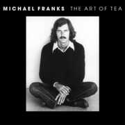 The Art of Tea , Michael Franks