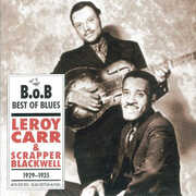 Leroy Carr & Scrapper Blackwell 1929-1935