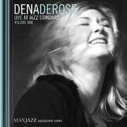 Live At Jazz Standard, Vol. 1 , Dena DeRose