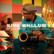 Everything Is Everything: The Music Of Donna Hathaway , Kirk Whalum