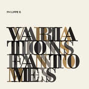 Variations Fantomes [Import] , Philippe B