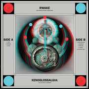 Xenoglossalgia: The Last Stage of Awareness , Rwake