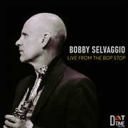 Live From The Bop Stop , Bobby Selvaggio