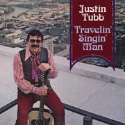 Travelin' Singin' Man , Justin Tubb