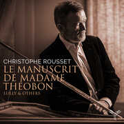 Le Manuscrit de Madame Théobon , Christophe Rousset