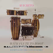 With Flute To Boot , Machito & His Afro-Cuban Jazz Ensemble