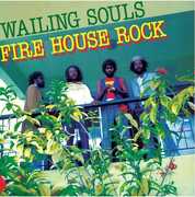 Fire House Rock , The Wailing Souls