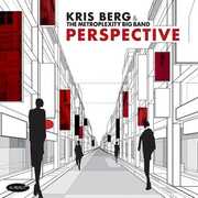 Perspective , Kris Berg & The Metroplexity Big Band