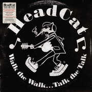Walk The Walk... Talk The Talk , HeadCat