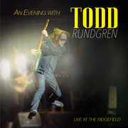 An Evening with Todd Rundgren - Live at the Ridgefield , Todd Rundgren