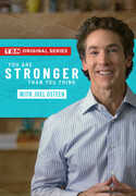 You Are Stronger Than You Think with Joel Osteen , Joel Osteen