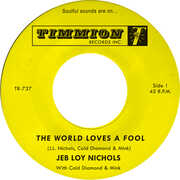 The World Loves a Fool/ Not There Yet , Jeb Loy Nichols