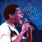 Wow! Recorded Live In Performance At The Childe Harold , Al Jarreau