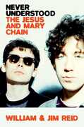 Never Understood: The Jesus and Mary Chain , Jim Reid