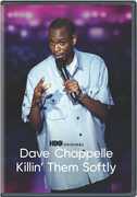 Dave Chappelle: Killin' Them Softly , Dave Chappelle
