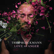 Love and Anger , Theo Bleckmann