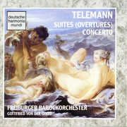 Telemann: Overtures Con , Freiburger Barockorchester