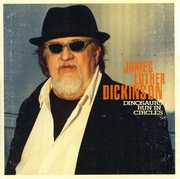Dinosaurs Run in Circles , James Luther Dickinson