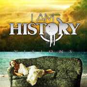 Vision , I Am History