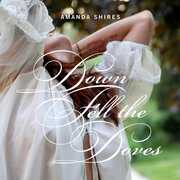 Down Fell the Doves , Amanda Shires