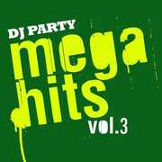 Mega Hits Vol. 3 , DJ Party