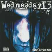 Skeletons , Wednesday 13
