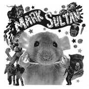Filthy Rat , Mark Sultan
