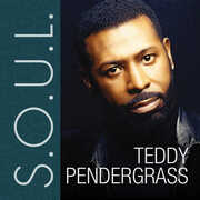 S.O.U.L.: Teddy Pendergrass , Teddy Pendergrass
