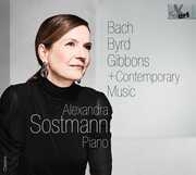 Bach - Byrd - Gibbons , Alexandra Sostmann