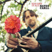 You Get It All , Hayes Carll