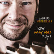 Stay Away And Play , Andreas Hinterseher