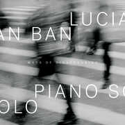 Ways Of Disappearing , Lucian Ban