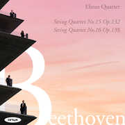 Beethoven: String Quartets Nos. 15 & 16 , Ehnes Quartet